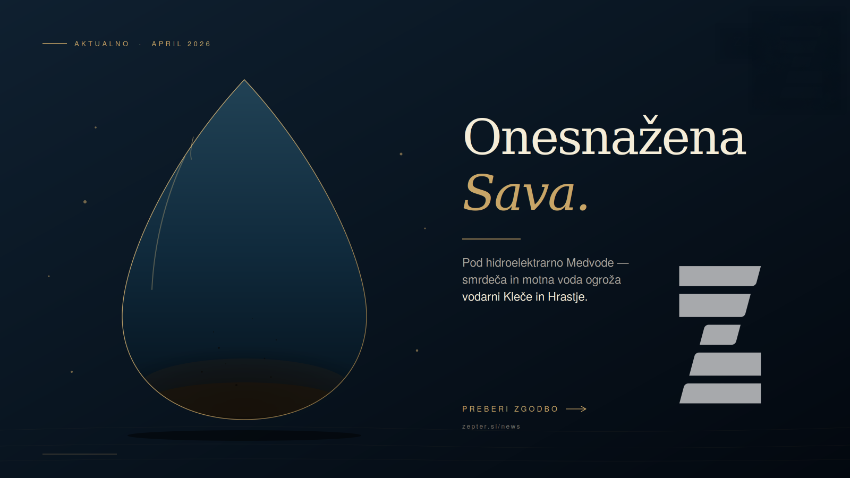 Onesnaženje Save pod HE Medvode odpira resna vprašanja o varnosti vodnih virov za Ljubljano